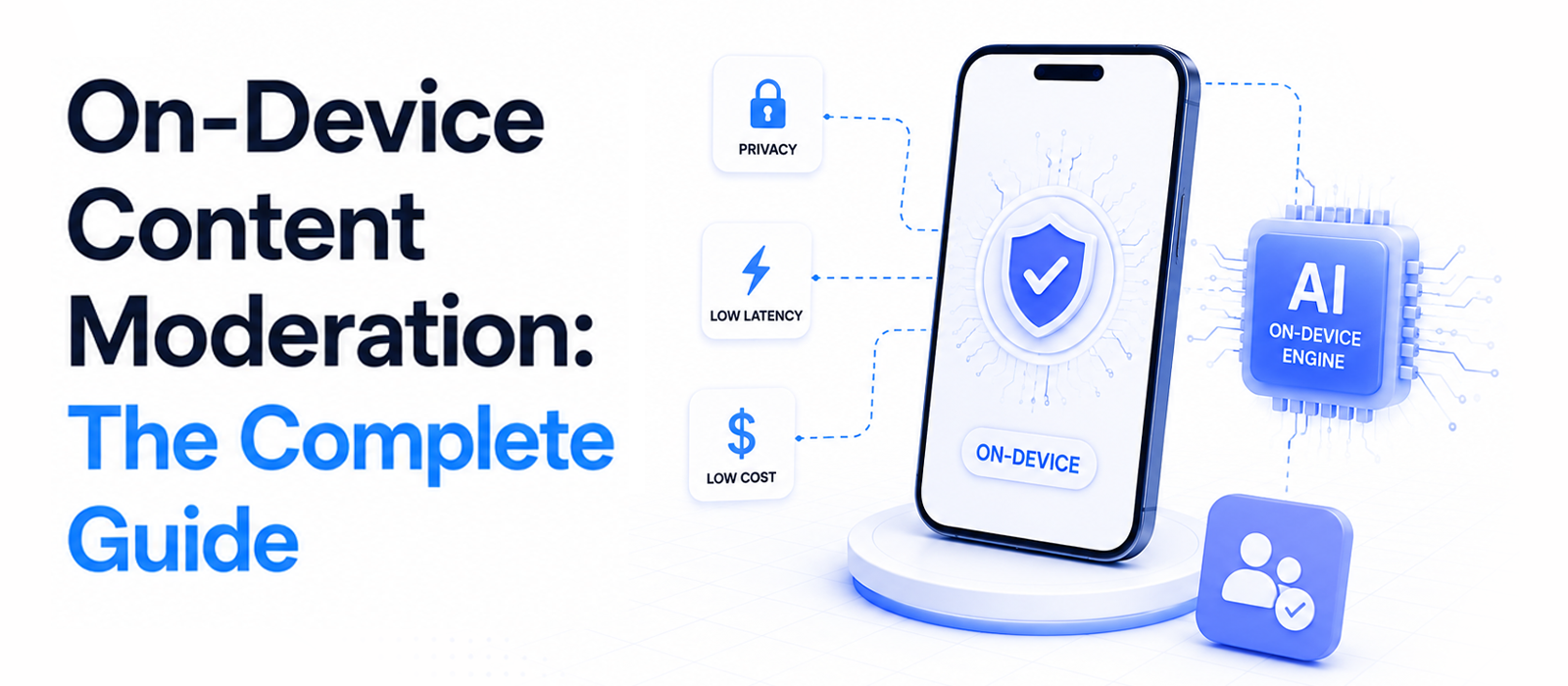 Cover image for On-Device Content Moderation: The Complete Guide